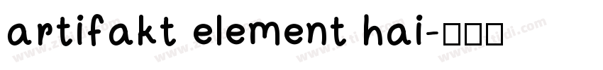 artifakt element hai字体转换